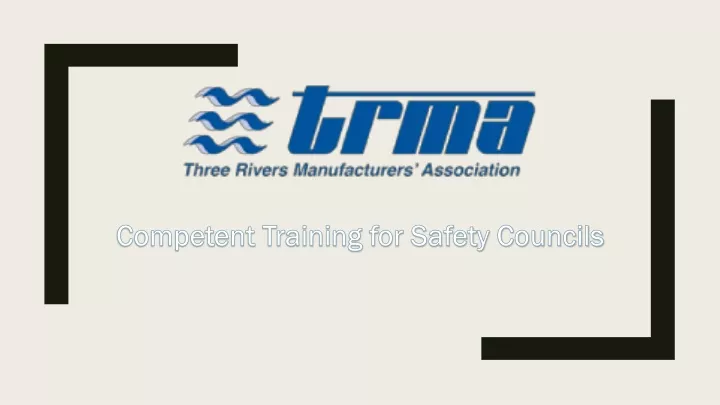 competent training for safety councils