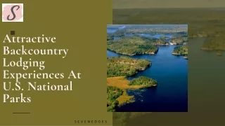Attractive Backcountry Lodging Experiences At U.S. National Parks