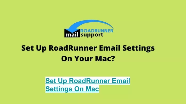 set up roadrunner email settings on mac
