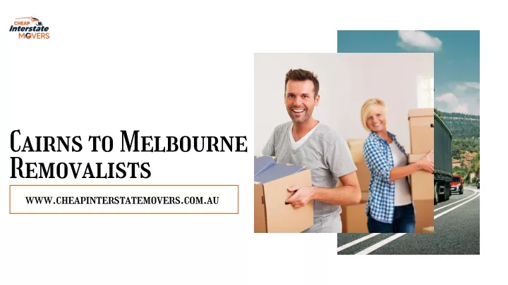 cairns to melbourne removalists
