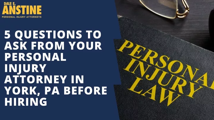 5 questions to ask from your personal injury