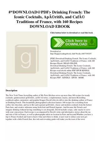 #DOWNLOAD@PDF Drinking French The Iconic Cocktails  ApÃ©ritifs  and CafÃ© Traditions of France  with 160 Recipes DOWNLOA