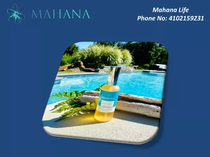 mahana life phone no 4102159231
