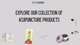 explore our collection of acupuncture products