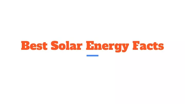 best solar energy facts