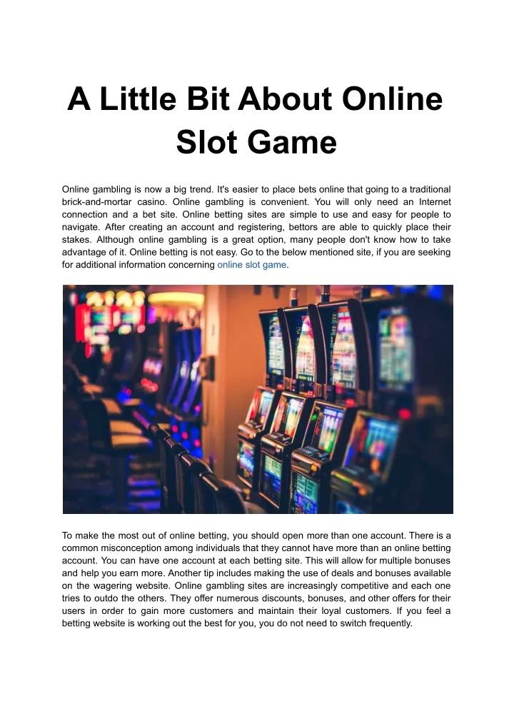 a little bit about online slot game