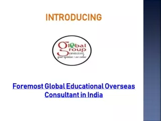 Foremost Global Educational Overseas Consultant in India