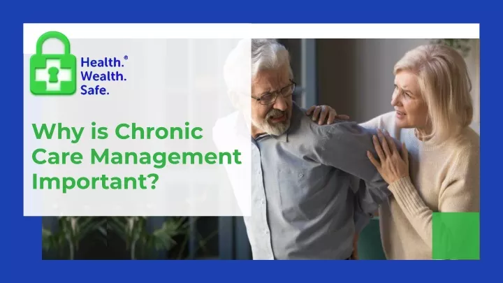 PPT Why Is Chronic Care Management Important PowerPoint Presentation 