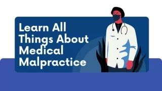 Learn All Things About Medical Malpractice