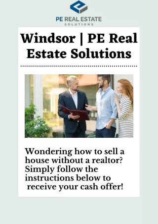 Sell My House Fast Windsor | PE Real Estate Solutions