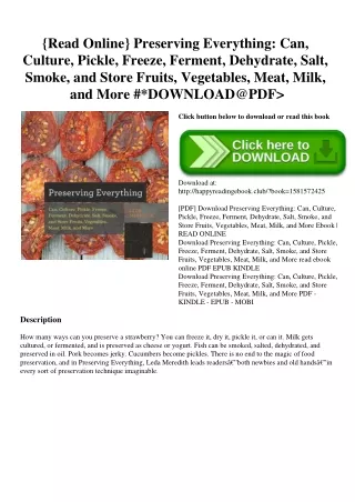 {Read Online} Preserving Everything Can  Culture  Pickle  Freeze  Ferment  Dehydrate  Salt  Smoke  and Store Fruits  Veg