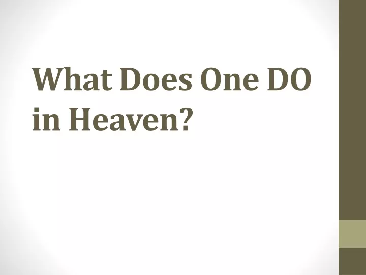 what does one do in heaven