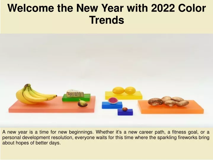 welcome the new year with 2022 color trends