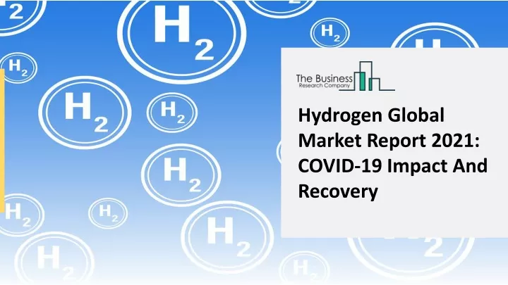 hydrogen global market report 2021 covid