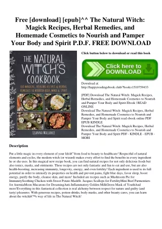 Free [download] [epub]^^ The Natural Witch Magick Recipes  Herbal Remedies  and Homemade Cosmetics to Nourish and Pamper
