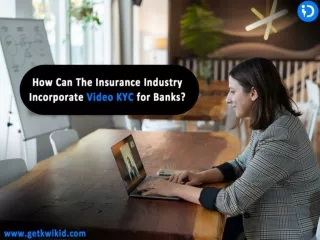 How Can The Insurance Industry Incorporate Video KYC for Banks?