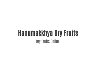 Hanumakkhya Dry Fruits