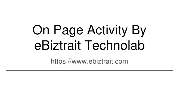 on page activity by eb iztrait technolab