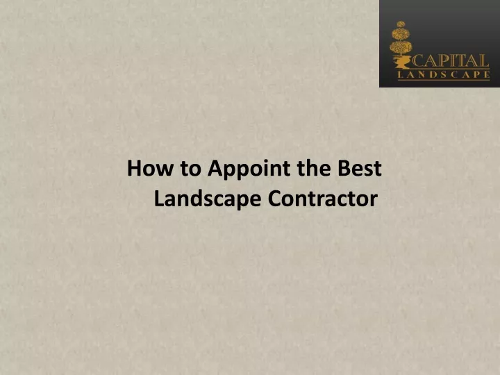 how to appoint the best landscape contractor