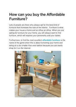 How can you buy the Affordable Furniture?