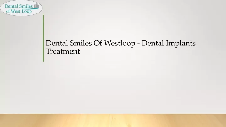 dental smiles of westloop dental implants treatment