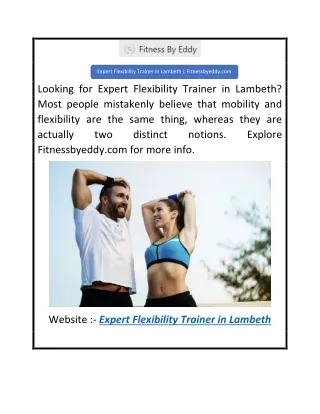 Expert Flexibility Trainer in Lambeth  Fitnessbyeddy.com