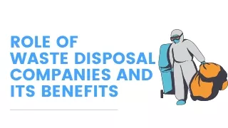 Role of Waste Disposal Companies and its Benefits