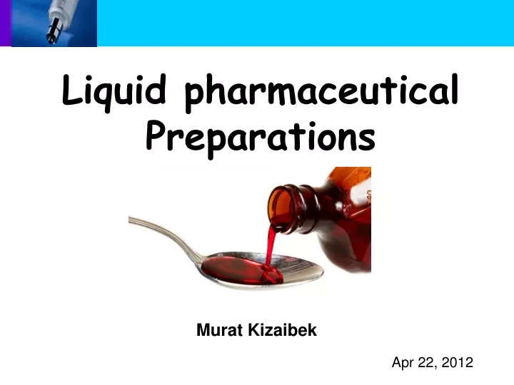 liquid pharmaceutical preparations