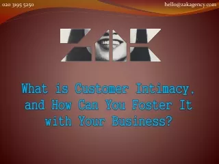 what is customer intimacy and how can you foster it with your business