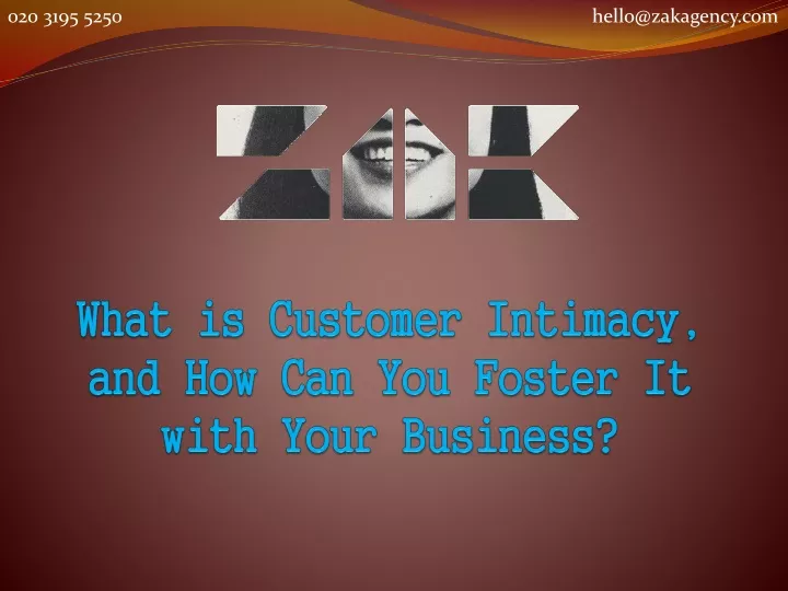 what is customer intimacy and how can you foster it with your business