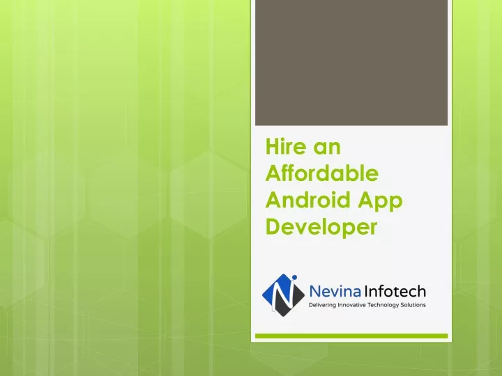 hire an affordable android app developer