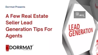 A Few Real Estate Seller Lead Generation Tips For Agents