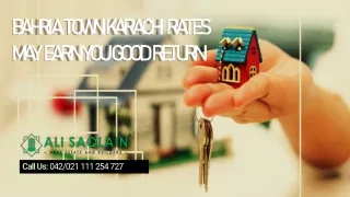 Bahria Town Karachi Rates May Earn You Good Return