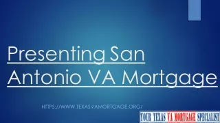 Presenting San Antonio VA Mortgage