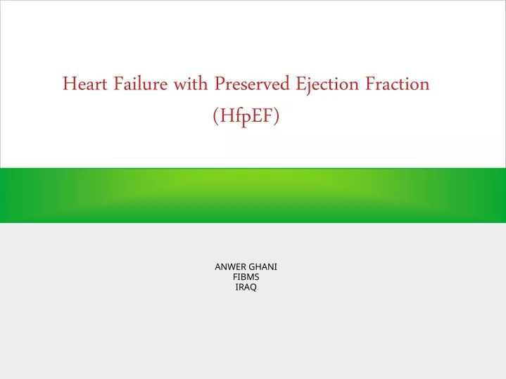 heart failure with preserved ejection fraction hfpef anwer ghani fibms iraq