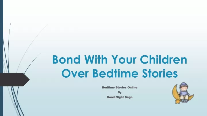 PPT - Bond With Your Children Over Bedtime Stories PowerPoint ...