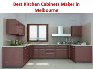 Best Kitchen Cabinets Maker in Melbourne