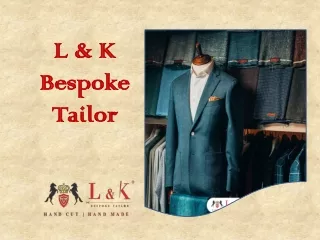 l k bespoke tailor