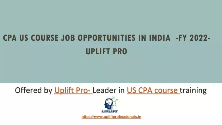 cpa us course job opportunities in india fy 2022 uplift pro
