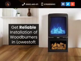 Get Reliable Installation of Woodburners in Lowestoft