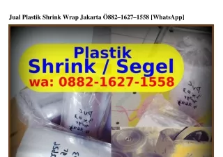 Jual Plastik Shrink Wrap Jakarta O88ᒿ~IϬᒿ7~I558(whatsApp)