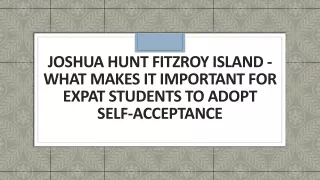 joshua hunt fitzroy island what makes it important for expat students to adopt self acceptance