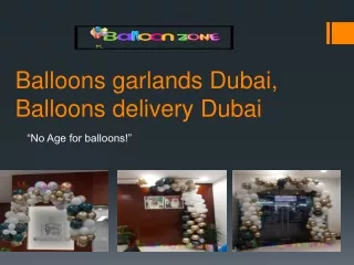 Balloons garlands Dubai, Balloons delivery Dubai
