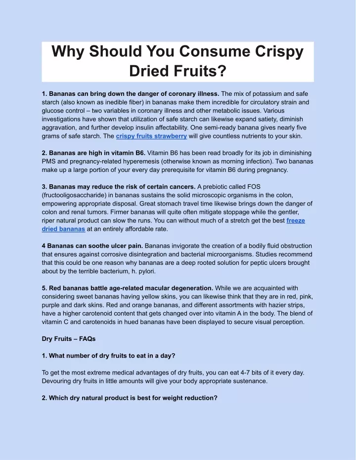 why should you consume crispy dried fruits