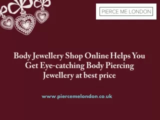 Body Jewellery Shop Online Helps You Get Eye-catching Body Piercing Jewellery