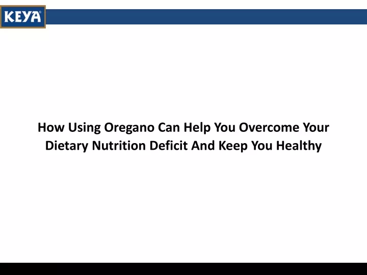 how using oregano can help you overcome your