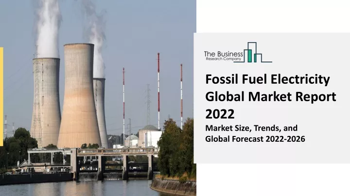 fossil fuel electricity global market report 2022