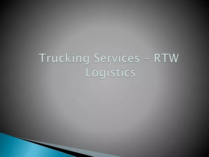 trucking services rtw logistics