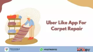 uber like app for carpet repair