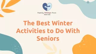 The Top 10 Winter Activities for Seniors | Senior Healthcare